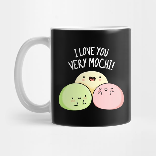 I Love You So Mochi Cute Mochi Pun by punnybone